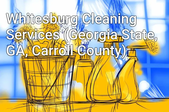Whitesburg Cleaning Services (Georgia State, GA, Carroll County)