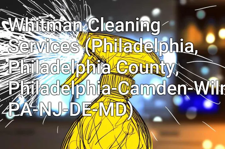 Whitman Cleaning Services (Philadelphia, Philadelphia County, Philadelphia-Camden-Wilmington, PA-NJ-DE-MD)