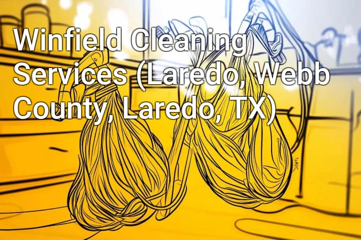Winfield Cleaning Services (Laredo, Webb County, Laredo, TX)