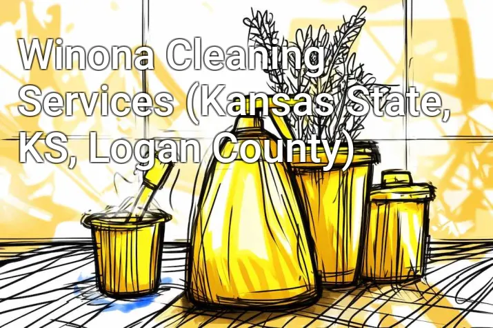 Winona Cleaning Services (Kansas State, KS, Logan County)