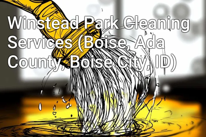 Winstead Park Cleaning Services (Boise, Ada County, Boise City, ID)