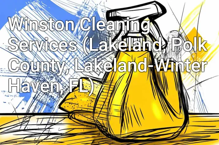 Winston Cleaning Services (Lakeland, Polk County, Lakeland-Winter Haven, FL)