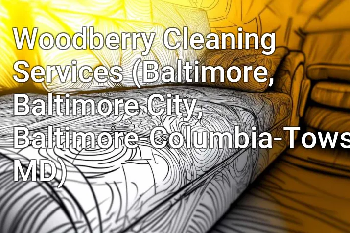 Woodberry Cleaning Services (Baltimore, Baltimore City, Baltimore-Columbia-Towson, MD)