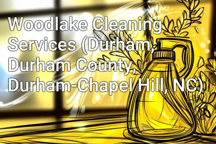 Woodlake Cleaning Services (Durham, Durham County, Durham-Chapel Hill, NC)