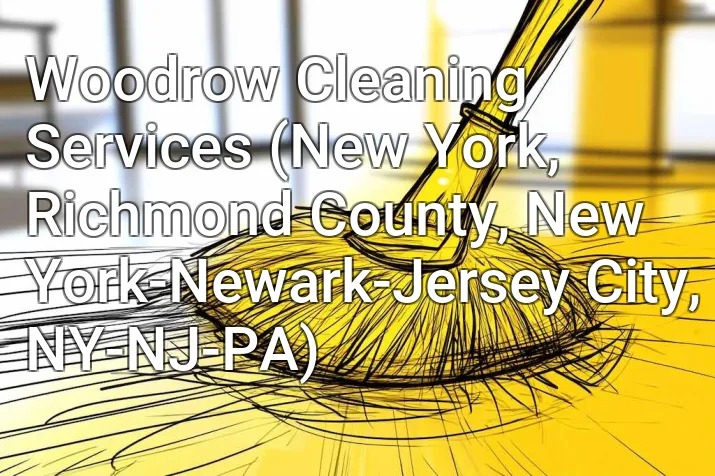 Woodrow Cleaning Services (New York, Richmond County, New York-Newark-Jersey City, NY-NJ-PA)