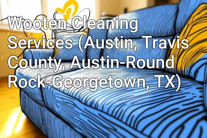 Wooten Cleaning Services (Austin, Travis County, Austin-Round Rock-Georgetown, TX)