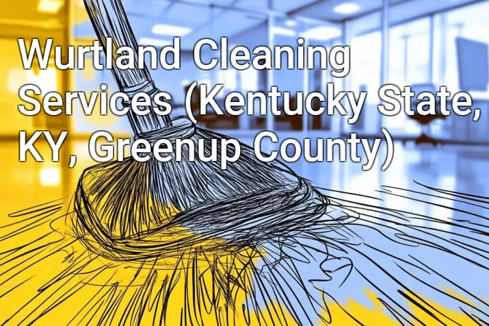 Wurtland Cleaning Services (Kentucky State, KY, Greenup County)