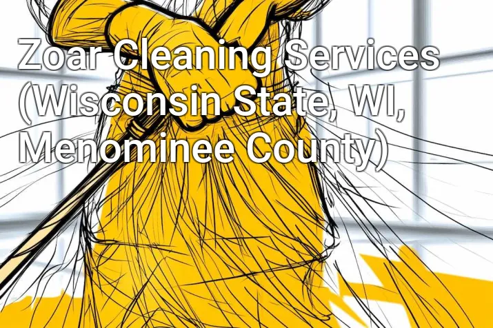 Zoar Cleaning Services (Wisconsin State, WI, Menominee County)